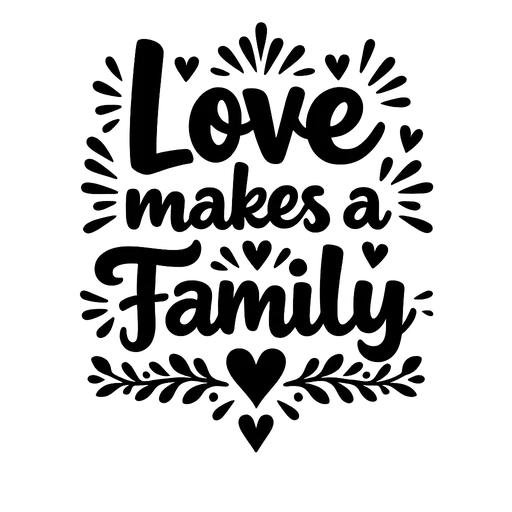 Love Makes a Family SVG Design cut file