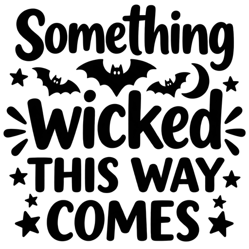 Something Wicked This Way Comes SVG cut file